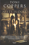 Niets is ooit / Toni Coppers