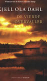 De vierde overvaller / Kjell Ola Dahl