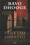 Stiletto Libretto / Bavo Dhooge