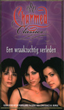 Een wraakzuchtig verleden - Charmed Classics 6 / Cameron Dokey