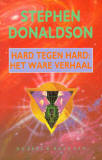 Hard tegen hard : Ver ware verhaal - De Bres / Stephen Donaldson