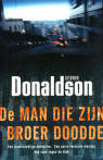 De man die zijn broer doodde / Stephen Donaldson