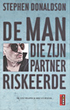 De man die zijn partner riskeerde / Stephen Donaldson