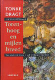 Torenhoog en mijlenbreed / Tonke Dragt