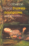 Duivelsnaaigaren / Catherine Duval