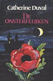 De onsterfelijken / Catherine Duval