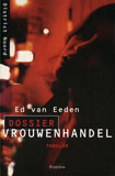 Vrouwenhandel / Ed van Eeden