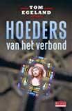 Hoeders van het verbond / Tom Egeland