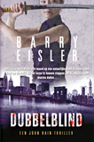 Dubbelblind / Barry Eisler