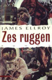 Zes ruggen - Amerikaans idool (Underworld USA 2) / James Ellroy