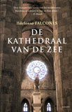 De kathedraal van de zee / Ildefonso Falcones