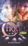 De Cirkel 3 : Prinses / Melaine Faranda