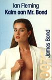 Kalm aan, Mr. Bond (1984)  Ian Fleming