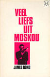 Veel liefs uit Moskou - James Bond 007 / Ian Fleming