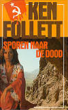 Sporen naar de dood / Ken Follett