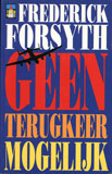 Geen terugkeer mogelijk / Frederick Forsyth