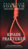 Kwade praktijken / Frederick Forsyth