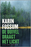 De duivel draagt het licht / Karin Fossum