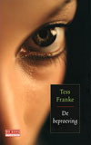 De beproeving / Tess Franke