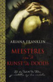 Meesteres van de kunst des doods / Ariana Franklin