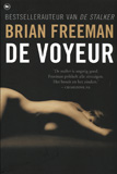 De voyeur / Brian Freeman