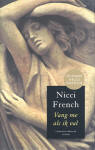 Vang me als ik val / Nicci French