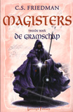 De Gramschap - Magisters 2 / C.S. Friedman