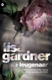 De leugenaar / Lisa Gardner
