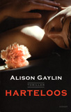 Harteloos / Alison Gaylin