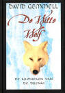 De Witte Wolf / David Gemmell