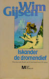 Iskander de dromendief / Wim Gijsen