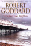 Terugkeer naar Brighton / Robert Goddard