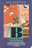 B van bedrog / Sue Grafton