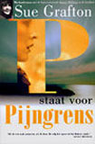 P staat voor Pijngrens / Sue Grafton