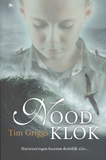 Noodklok / Tim Griggs