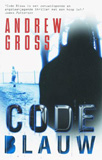 Code blauw / Andrew Gross