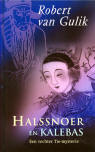 Halssnoer en kalebas / Robert van Gulik