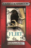 Flirt - An Anita Blake Vampire Hunter novel / Laurell K. Hamilton