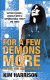 For a Few Demons More / Kim Harrison