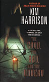 The Good, the Bad and the Undead / Kim Harrison