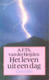 Het leven uit een dag / A.F.Th. van der Heijden