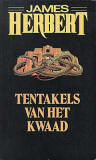 Tentakels van het kwaad / James Herbert