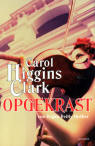 Opgekrast / Carol Higgins Clark