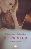 De primeur / Ellen den Hollander