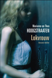 Lokvrouw / Marianne en Theo Hoogstraaten