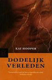 Dodelijk verleden / Kay Hooper