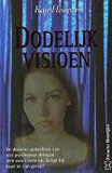 Dodelijk visioen / Kay Hooper