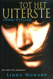 Tot het uiterste / Linda Howard