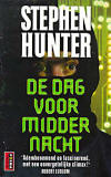 De dag voor middernacht / Stephen Hunter