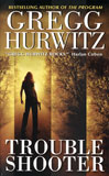 Trouble Shooter / Gregg Hurwitz